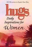 Hugs Daily Inspirations for Women: 365 devotions to inspire your day (Hugs Series)