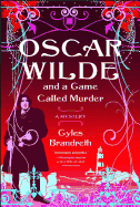 Oscar Wilde and a Game Called Murder: The Oscar Wilde Mysteries