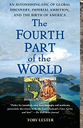 The Fourth Part of the World: An Astonishing Epic
