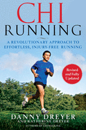 Chi Running: A Revolutionary Approach to Effortles