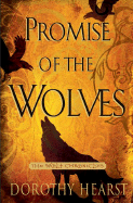 Promise of the Wolves: A Novel (The Wolf Chronicl
