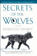 Secrets of the Wolves: A Novel (The Wolf Chronicles)