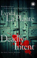 Deadly Intent: An Anna Travis Mystery (Anna Travis Mysteries)