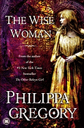 The Wise Woman: A Novel (Historical Novels)