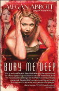 Bury Me Deep: A Novel