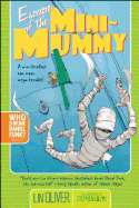 Escape of the Mini-Mummy (2) (Who Shrunk Daniel Funk?)