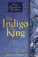 The Indigo King (3) (Chronicles of the Imaginariu