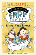 Bubble in the Bathtub (Doctor Proctor's Fart Powde