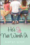 He's So Not Worth It (The He's So/She's So Trilogy)
