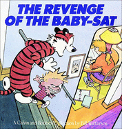 The Revenge Of The Baby-Sat (Turtleback School & Library Binding Edition) (Calvin and Hobbes)