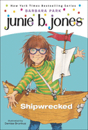Junie B., First Grader: Shipwrecked (Turtleback School & Library Binding Edition)