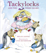 Tackylocks And The Three Bears (Turtleback School & Library Binding Edition)