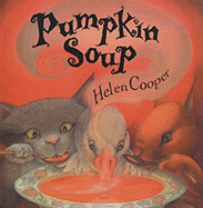 Pumpkin Soup (Turtleback School & Library Binding Edition)
