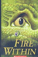 The Fire Within (Turtleback School & Library Binding Edition) (Last Dragon Chronicles (PB))