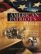 The NKJV, American Patriot's Bible, Hardcover: The Word of God and the Shaping of America