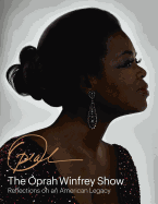 The Oprah Winfrey Show: Reflections on an American