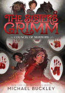 The Council of Mirrors (The Sisters Grimm #9): 10