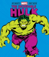 The Incredible Hulk: My Mighty Marvel First Book (A Mighty Marvel First Book)