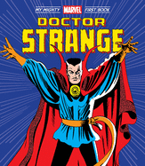 Doctor Strange: My Mighty Marvel First Book (A Mighty Marvel First Book)