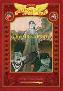 One Dead Spy: Bigger & Badder Edition (Nathan Hale├óΓé¼Γäós Hazardous Tales #1): A Revolutionary War Tale