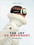 The Joy of Movement: Reaching for the Summits