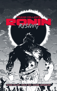 Frank Miller’s Ronin Rising Manga Edition: Manga Edition