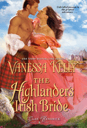 The Highlander├óΓé¼Γäós Irish Bride (Clan Kendrick)