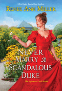 Never Marry a Scandalous Duke (The Infamous Lords)