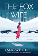 The Fox Wife: A Novel