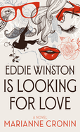 Eddie Winston Is Looking for Love: A Novel