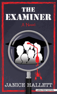 The Examiner: A Novel