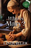 Who Is Mary?: An Amish Romance (Stepping Stones, 1)