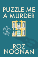Puzzle Me a Murder (An Alice Pepper Lonely Hearts and Puzzle Club Mystery, 1)