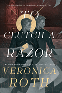 To Clutch a Razor (Curse Bearer, 2)