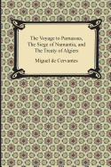 The Voyage to Parnassus, the Siege of Numantia, and the Treaty of Algiers