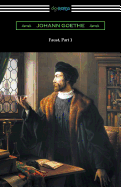Faust, Part 1 (Translated by Anna Swanwick with an Introduction by F. H. Hedge)