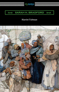 Harriet Tubman: The Moses of Her People