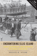 Encountering Ellis Island: How European Immigrants Entered America (How Things Worked)