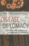 Disease Diplomacy: International Norms and Global Health Security