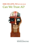 Can We Trust AI? (Johns Hopkins Wavelengths)