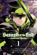 Seraph of the End, Vol. 1: Vampire Reign (1)