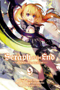 Seraph of the End, Vol. 9: Vampire Reign (9)