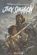 The Sword of Cortes (Pirates of the Caribbean: Jack Sparrow, No.4)