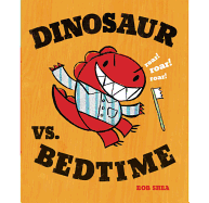 Dinosaur vs. Bedtime (A Dinosaur vs. Book (1))