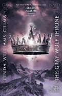 The Gray Wolf Throne (A Seven Realms Novel, 3)
