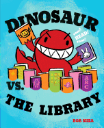 Dinosaur vs. the Library (A Dinosaur vs. Book (3))