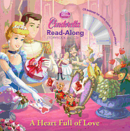 Cinderella: A Heart Full of Love Read-Along Story