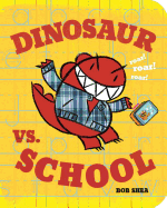 Dinosaur vs. School (A Dinosaur vs. Book, 5)