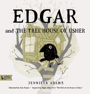 Edgar and the Tree House of Usher: A Babylit(r) B