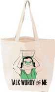 Talk Wordy to Me Tote